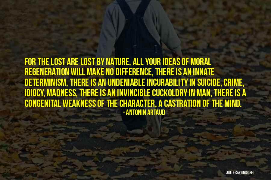 Undeniable Quotes By Antonin Artaud