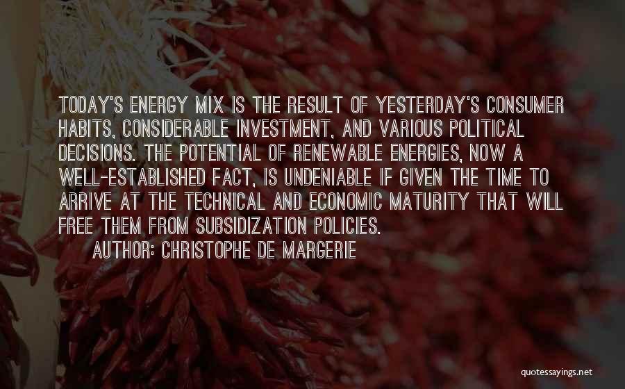 Undeniable Quotes By Christophe De Margerie