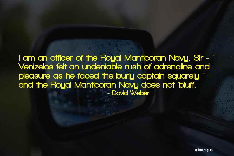 Undeniable Quotes By David Weber Undeniable Quotes By David Weber