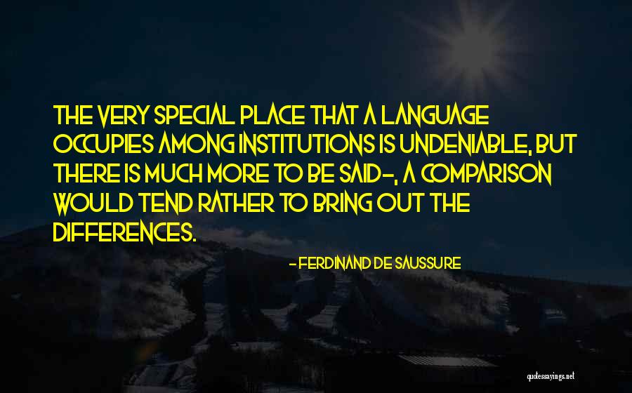 Undeniable Quotes By Ferdinand De Saussure