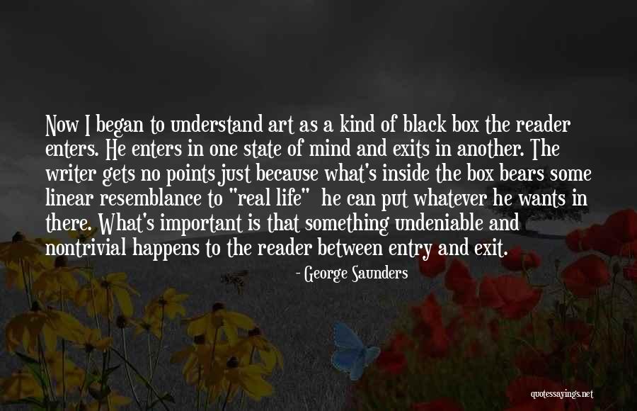 Undeniable Quotes By George Saunders Undeniable Quotes By George Saunders