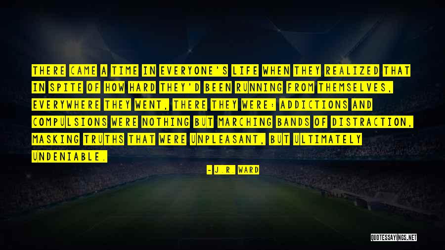 Undeniable Quotes By J.R. Ward Undeniable Quotes By J.R. Ward