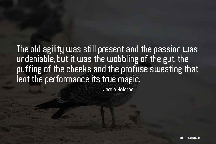 Undeniable Quotes By Jamie Holoran Undeniable Quotes By Jamie Holoran