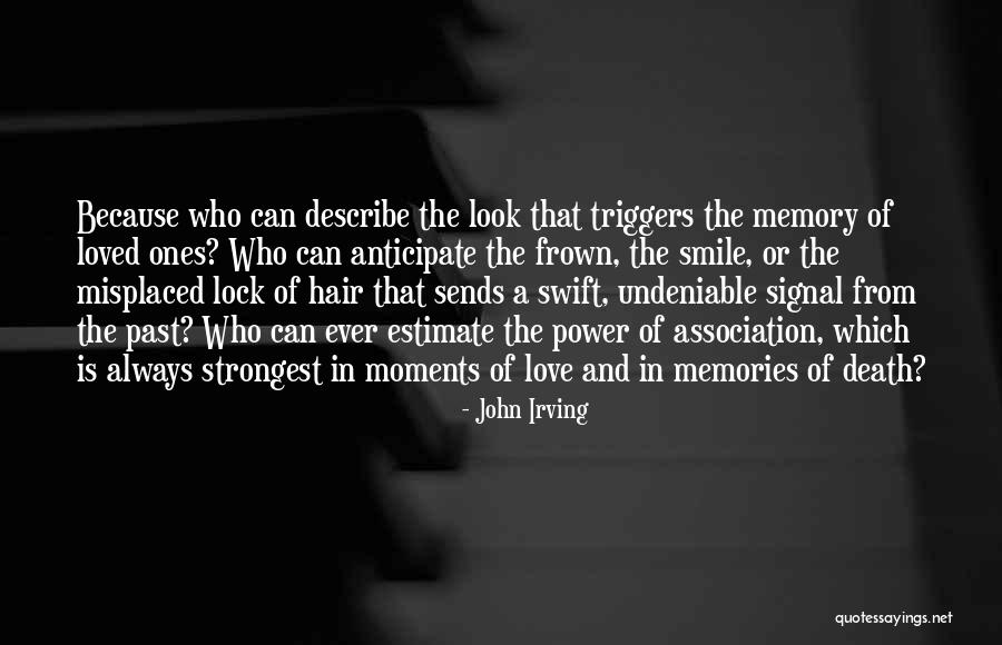 Undeniable Quotes By John Irving