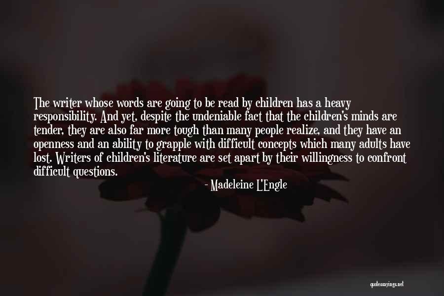 Undeniable Quotes By Madeleine L'Engle