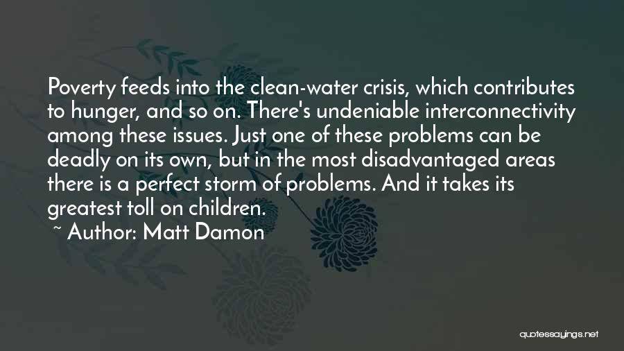 Undeniable Quotes By Matt Damon
