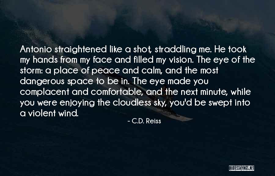 Under A Cloudless Sky Quotes By C.D. Reiss Under A Cloudless Sky Quotes By C.D. Reiss