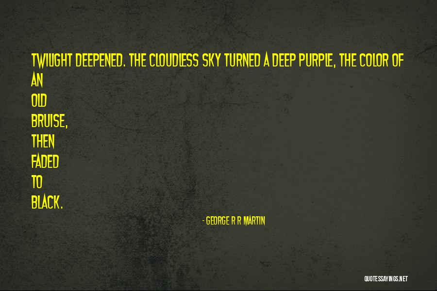 Under A Cloudless Sky Quotes By George R R Martin Under A Cloudless Sky Quotes By George R R Martin
