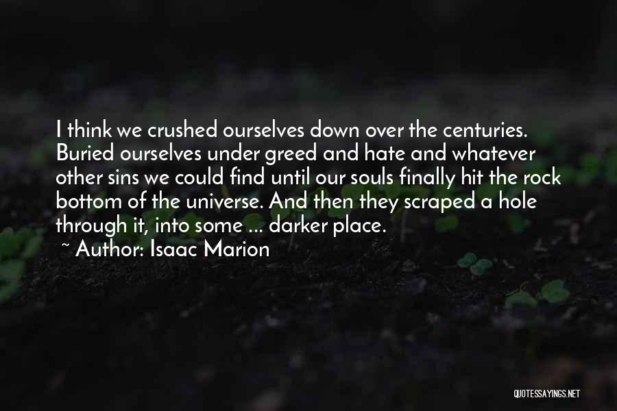 Under A Rock Quotes By Isaac Marion