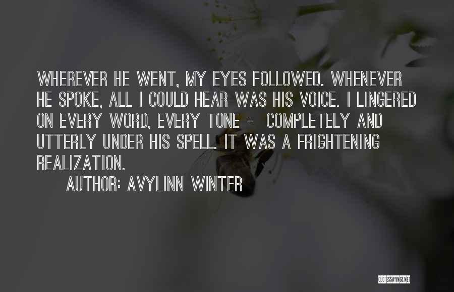 Under A Spell Quotes By Avylinn Winter