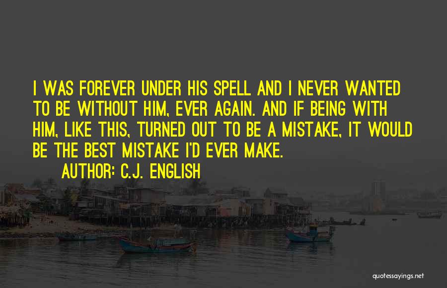 Under A Spell Quotes By C.J. English