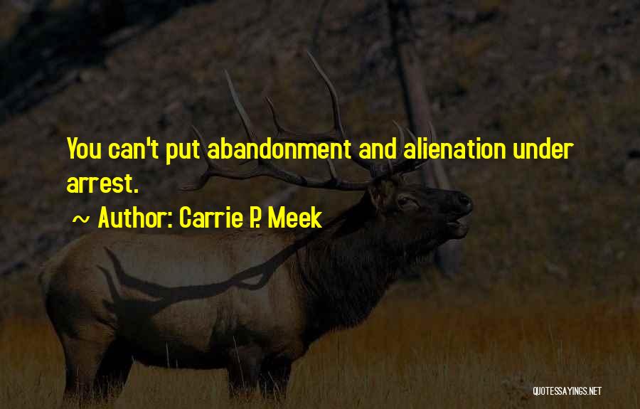 Under Arrest Quotes By Carrie P. Meek