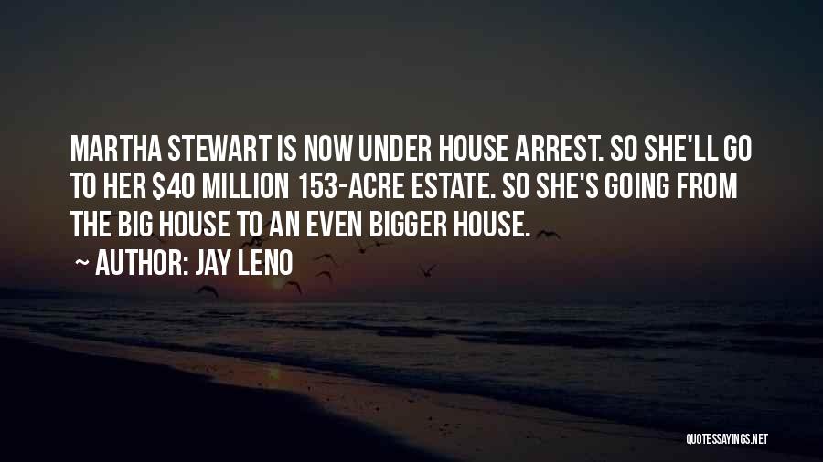 Under Arrest Quotes By Jay Leno