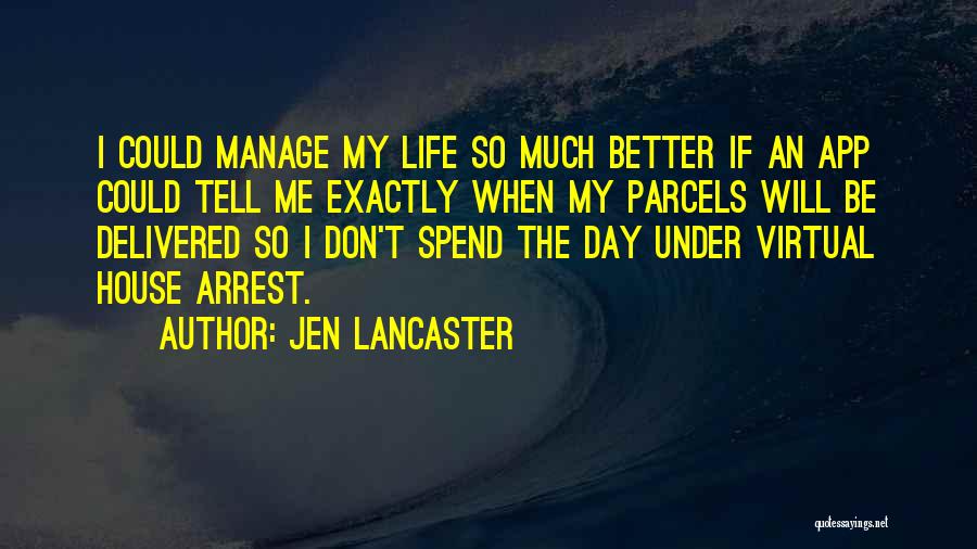 Under Arrest Quotes By Jen Lancaster