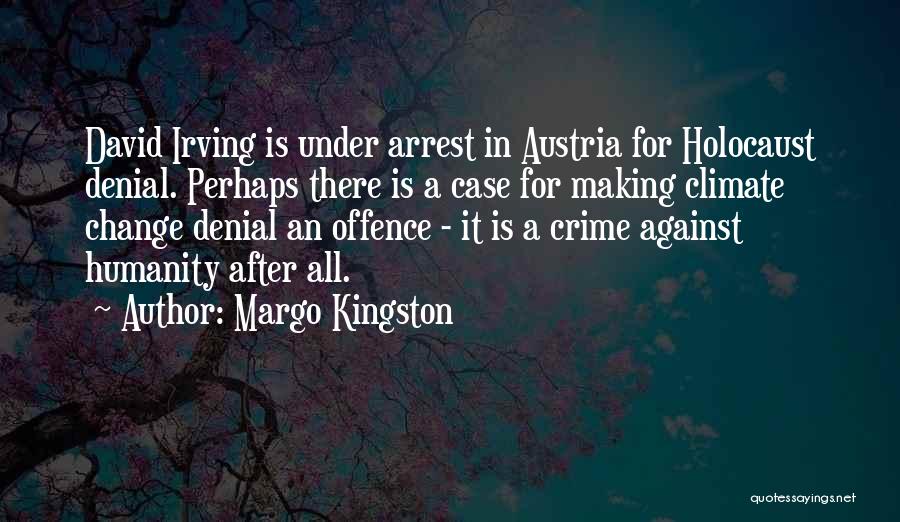 Under Arrest Quotes By Margo Kingston