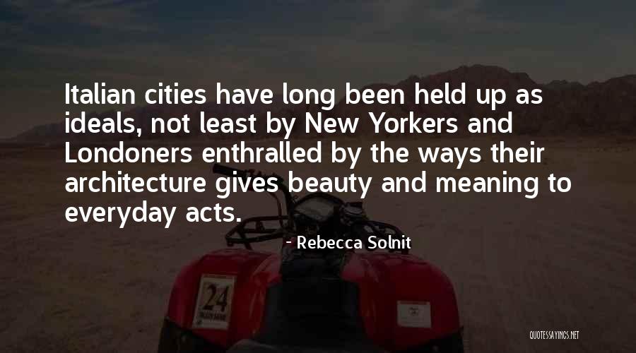 Under Cities In Italy Quotes By Rebecca Solnit Under Cities In Italy Quotes By Rebecca Solnit