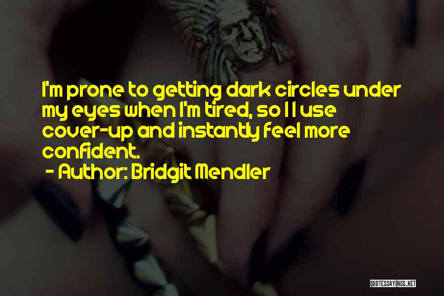 Under Confident Quotes By Bridgit Mendler