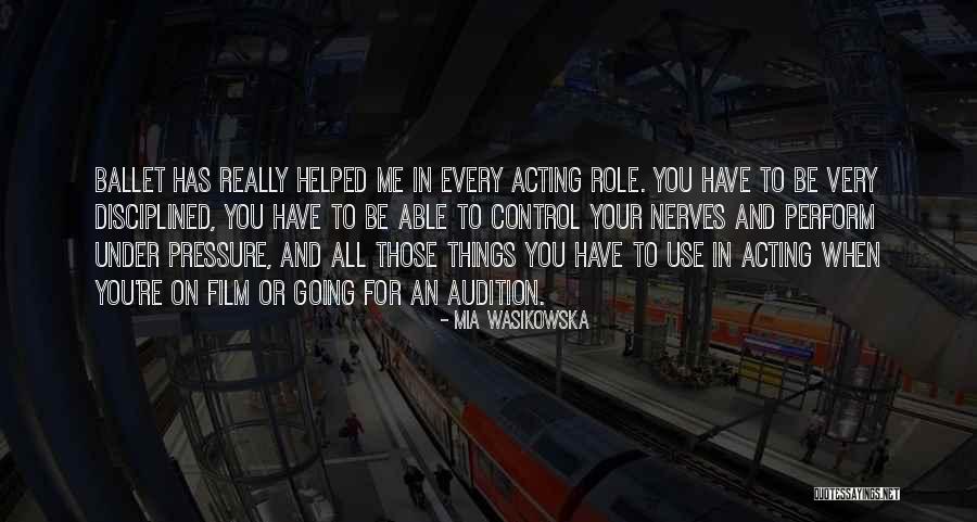 Under Control Under Pressure Quotes By Mia Wasikowska Under Control Under Pressure Quotes By Mia Wasikowska