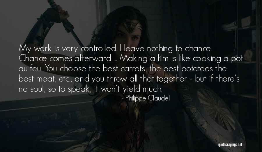 Under Cooking Potatoes Quotes By Philippe Claudel Under Cooking Potatoes Quotes By Philippe Claudel