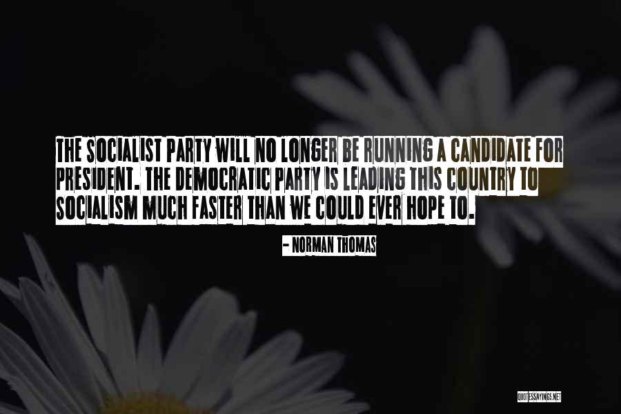 Under Democratic Socialism Quotes By Norman Thomas Under Democratic Socialism Quotes By Norman Thomas