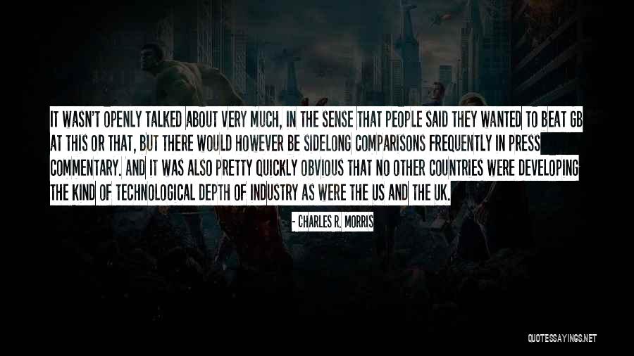 Under Developing Countries Quotes By Charles R. Morris Under Developing Countries Quotes By Charles R. Morris
