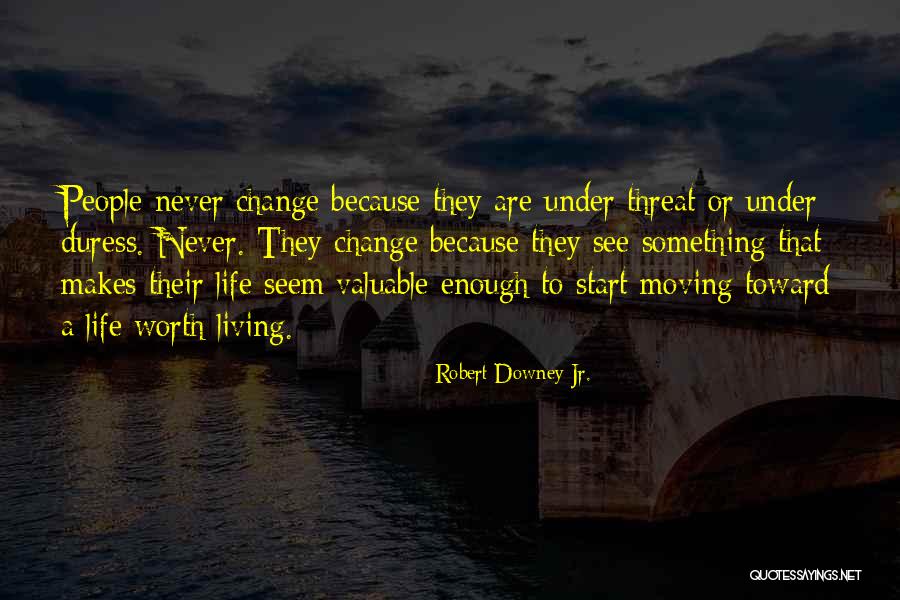 Under Duress Quotes By Robert Downey Jr. Under Duress Quotes By Robert Downey Jr.