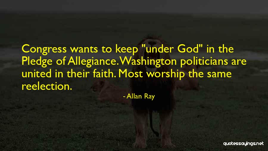 Under God In The Pledge Of Allegiance Quotes By Allan Ray