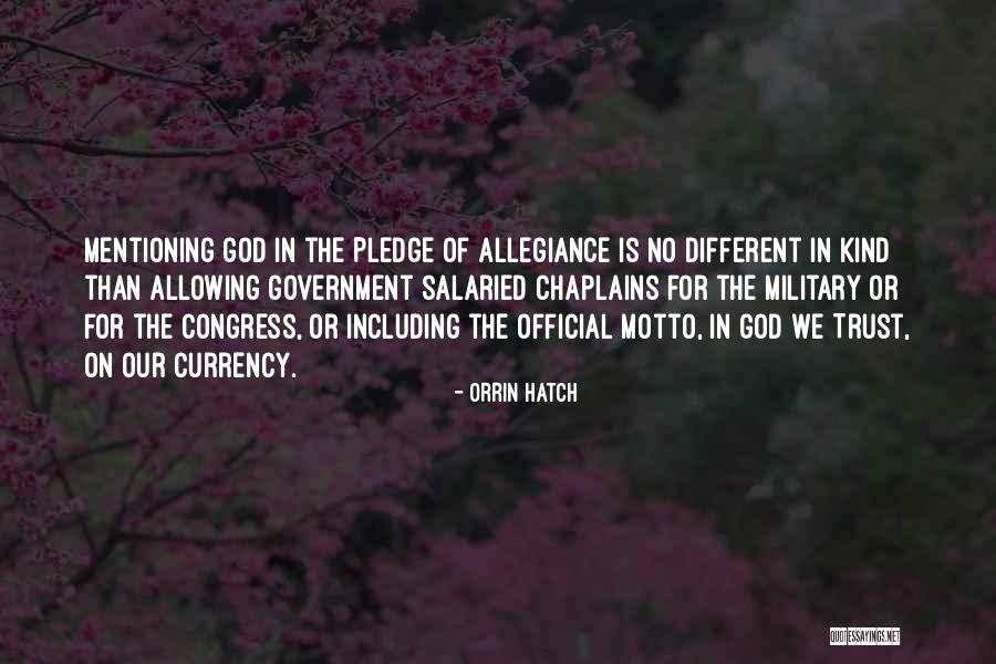 Under God In The Pledge Of Allegiance Quotes By Orrin Hatch