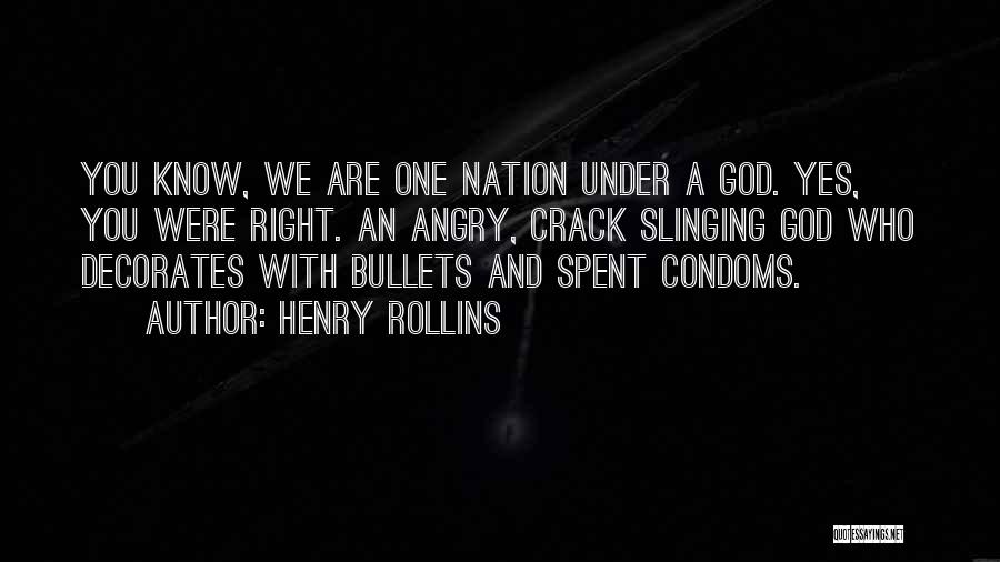 Under God Quotes By Henry Rollins