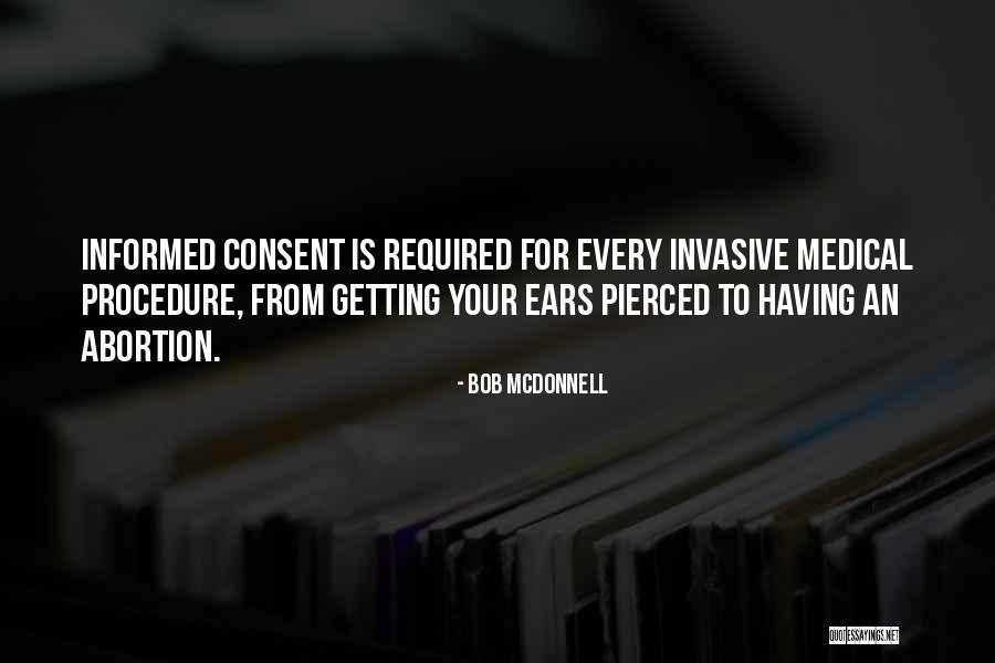 Under Informed Consent Quotes By Bob McDonnell Under Informed Consent Quotes By Bob McDonnell