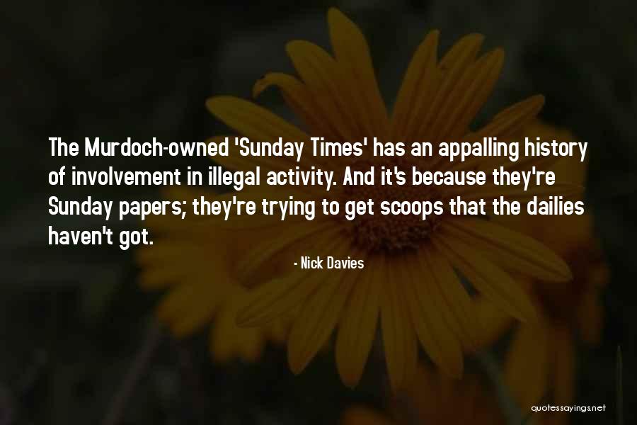 Under Involvement Quotes By Nick Davies