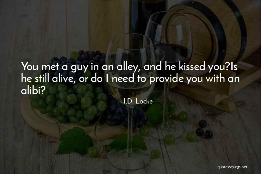 Under Locke Quotes By I.D. Locke Under Locke Quotes By I.D. Locke