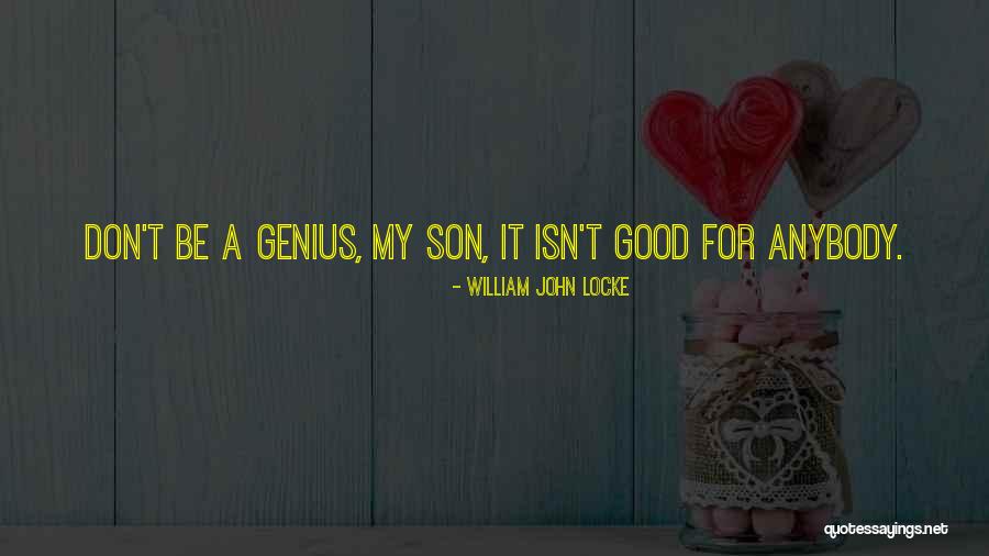 Under Locke Quotes By William John Locke Under Locke Quotes By William John Locke