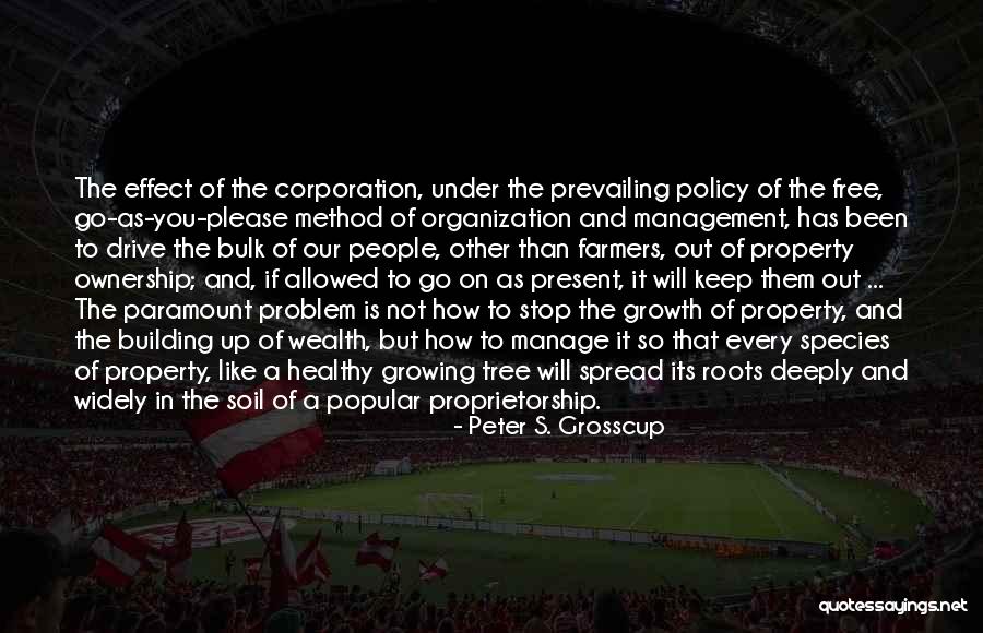 Under Management Quotes By Peter S. Grosscup Under Management Quotes By Peter S. Grosscup