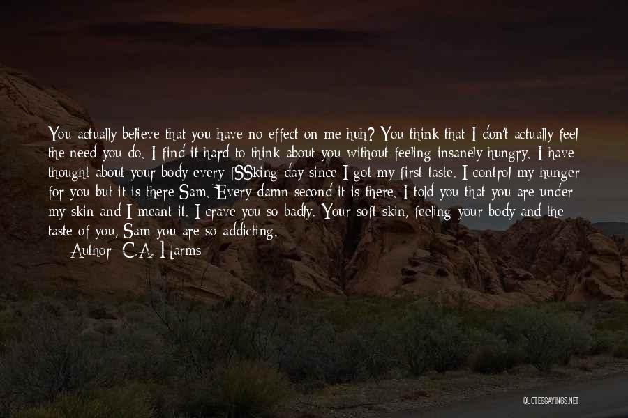 Under My Skin Quotes By C.A. Harms