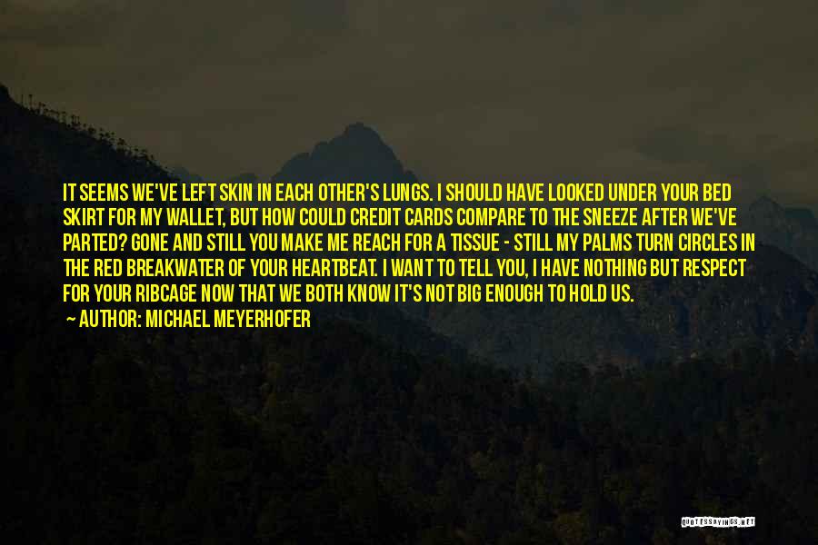 Under My Skin Quotes By Michael Meyerhofer