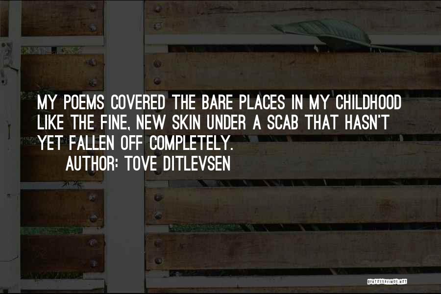 Under My Skin Quotes By Tove Ditlevsen