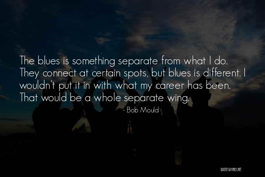 Under My Wing Quotes By Bob Mould Under My Wing Quotes By Bob Mould