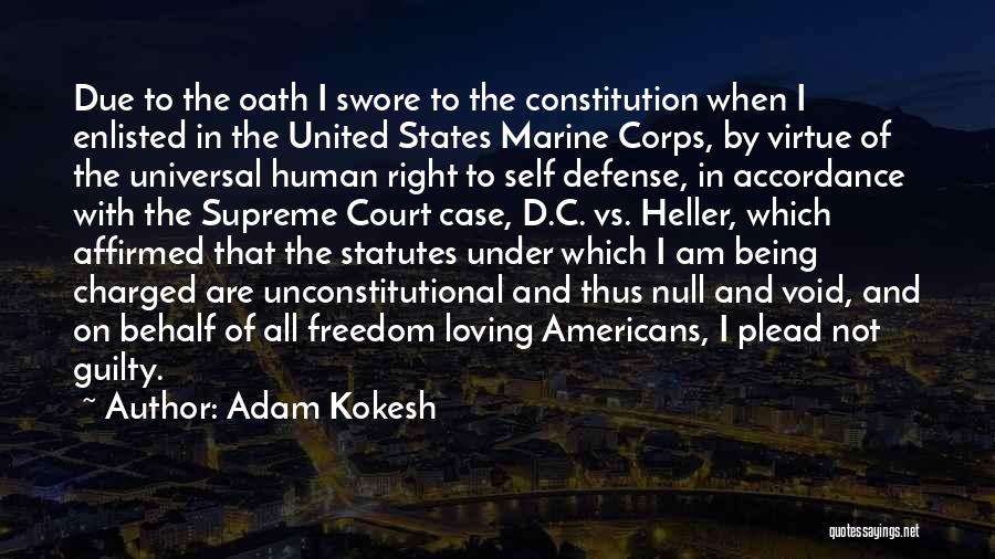 Under Oath Quotes By Adam Kokesh