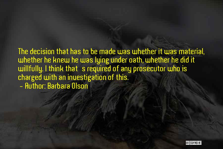 Under Oath Quotes By Barbara Olson