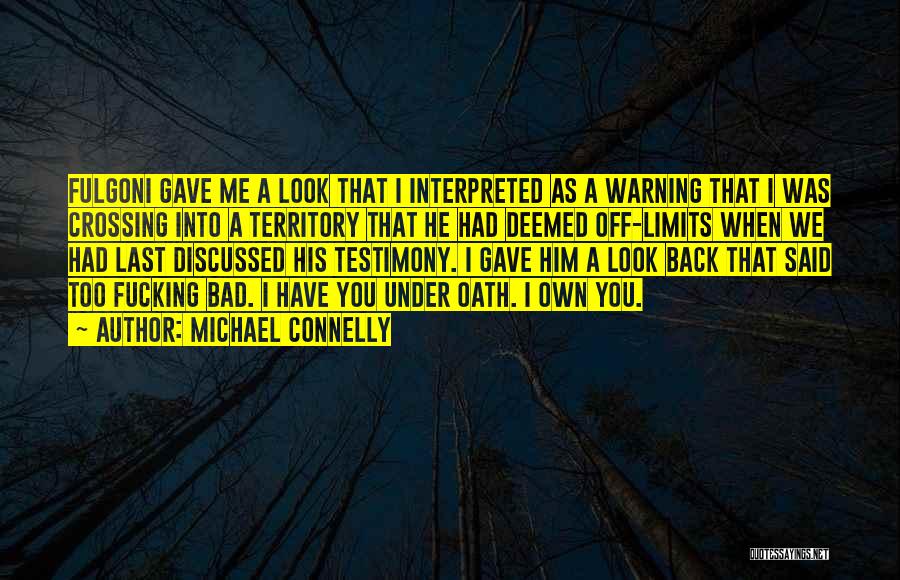Under Oath Quotes By Michael Connelly