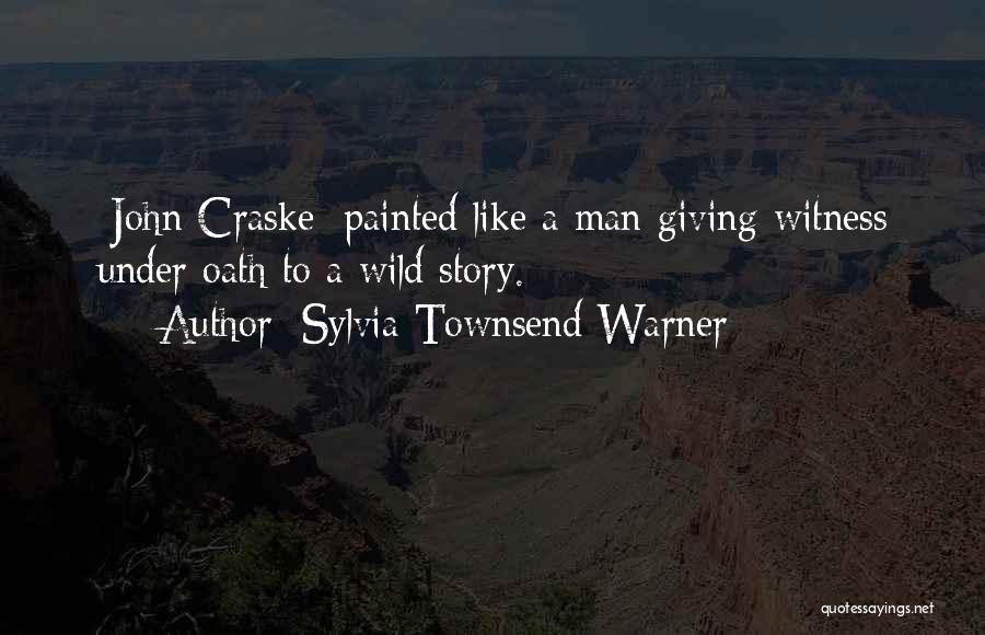 Under Oath Quotes By Sylvia Townsend Warner