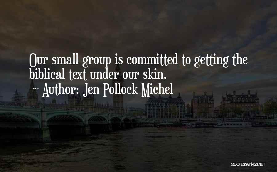 Under Our Skin Quotes By Jen Pollock Michel