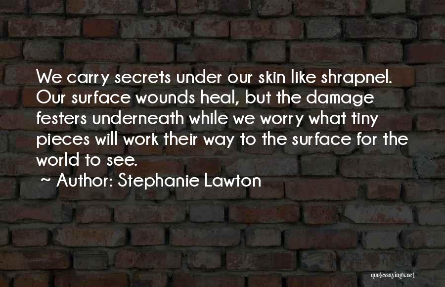 Under Our Skin Quotes By Stephanie Lawton