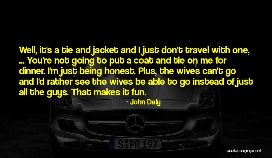 Under Oxygenation And Perfusion Quotes By John Daly Under Oxygenation And Perfusion Quotes By John Daly