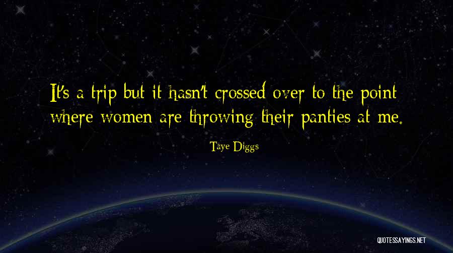 Under Panties For Women Quotes By Taye Diggs Under Panties For Women Quotes By Taye Diggs