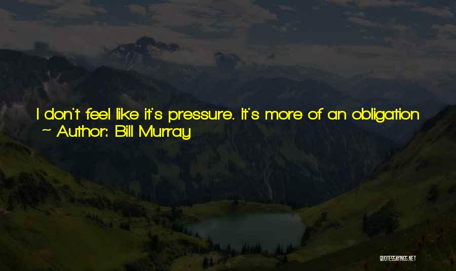 Under Pressure Funny Quotes By Bill Murray