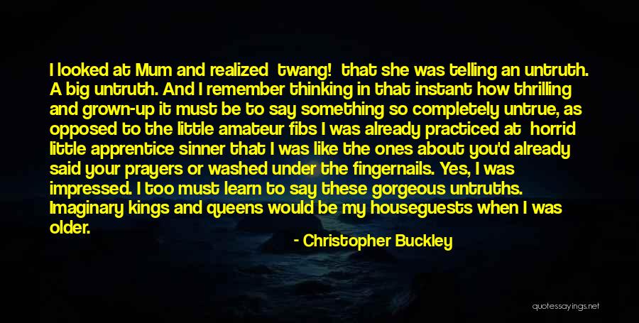 Under Realized Quotes By Christopher Buckley Under Realized Quotes By Christopher Buckley