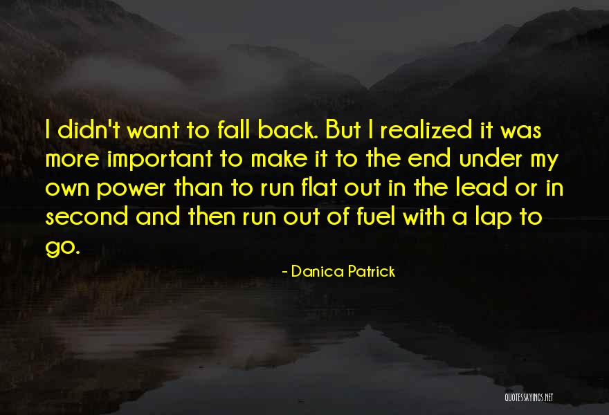 Under Realized Quotes By Danica Patrick Under Realized Quotes By Danica Patrick