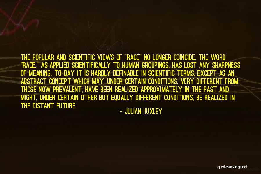 Under Realized Quotes By Julian Huxley Under Realized Quotes By Julian Huxley